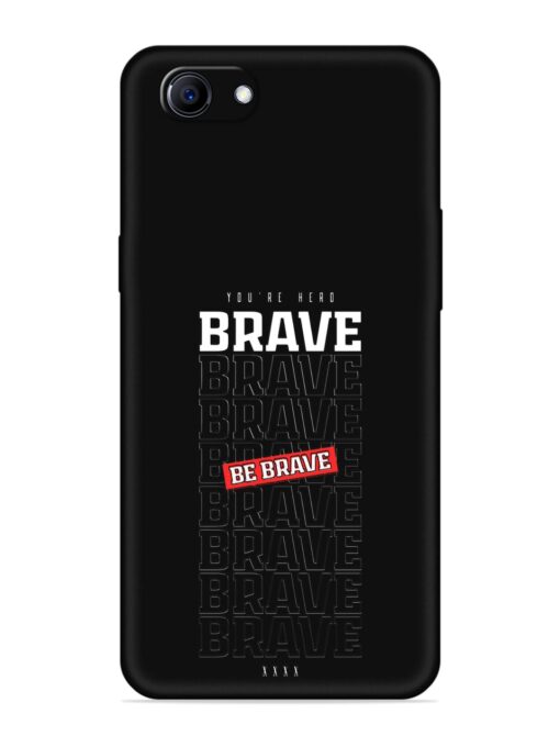 Be Brave Embossed Soft Silicone Case for Oppo F7 Youth Zapvi