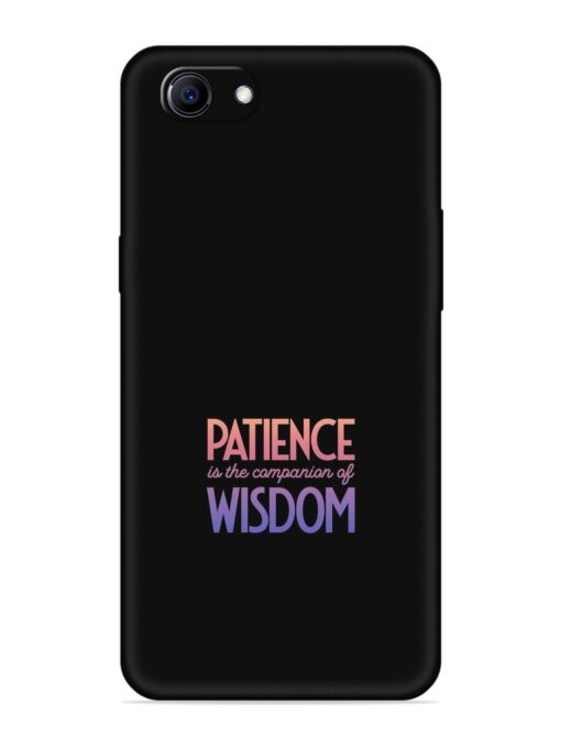 Patience Is The Embossed Soft Silicone Case for Oppo F7 Youth Zapvi