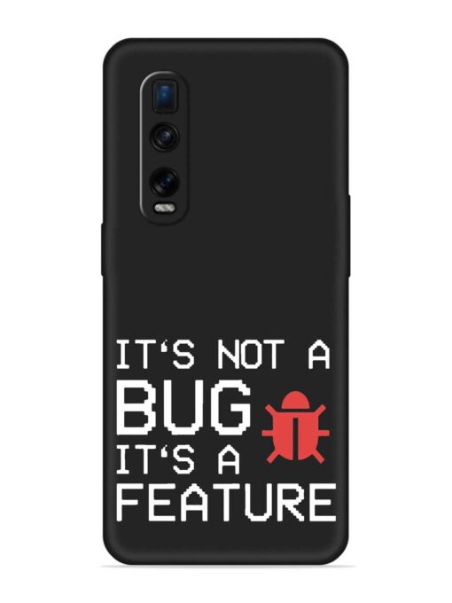 Not Bug Feature Embossed Soft Silicone Case for Oppo Find X2 Pro Zapvi