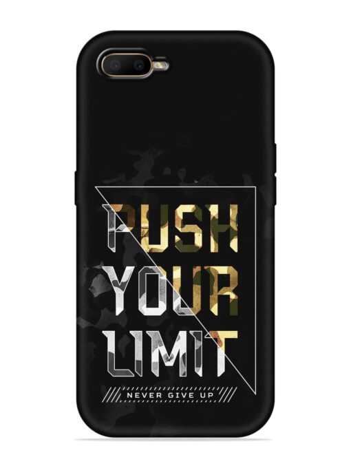 Push Your Limits Embossed Soft Silicone Case for Oppo K1 Zapvi