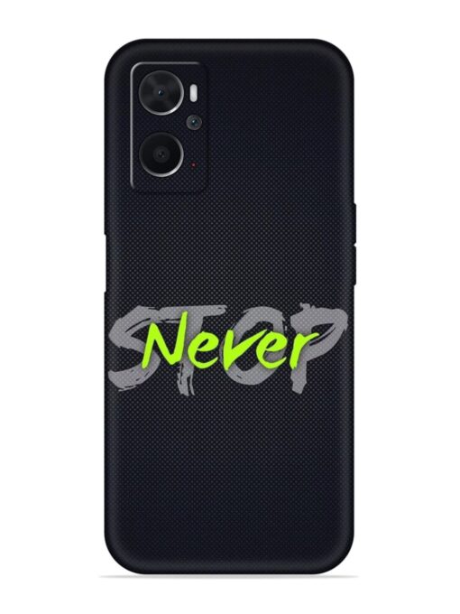 Never Stop Embossed Soft Silicone Case for Oppo K10 (4G) Zapvi