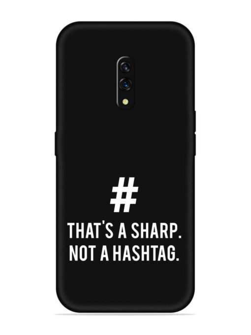 Thats Sharp Not Embossed Soft Silicone Case for Oppo K3 Zapvi