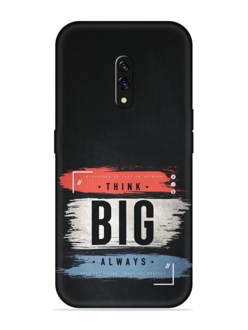 Think Big Always Embossed Soft Silicone Case for Oppo K3