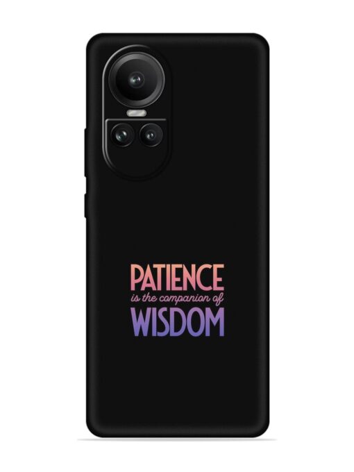 Patience Is The Embossed Soft Silicone Case for Oppo Reno 10 Pro (5G)