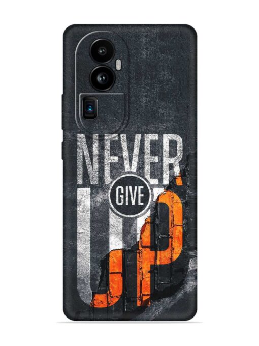 Never Give Up Embossed Soft Silicone Case for Oppo Reno 10 Pro Plus (5G) Zapvi