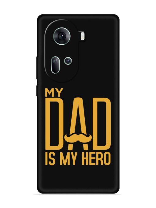 My Dad Is My Hero Embossed Soft Silicone Case for Oppo Reno 11 (5G) Zapvi