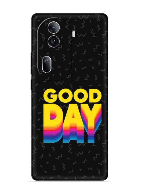 Good Day Embossed Soft Silicone Case for Oppo Reno 11 Pro (5G) Zapvi