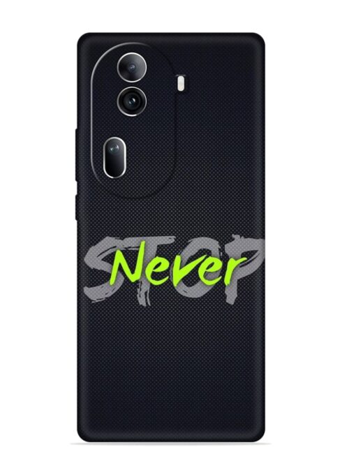 Never Stop Embossed Soft Silicone Case for Oppo Reno 11 Pro (5G) Zapvi