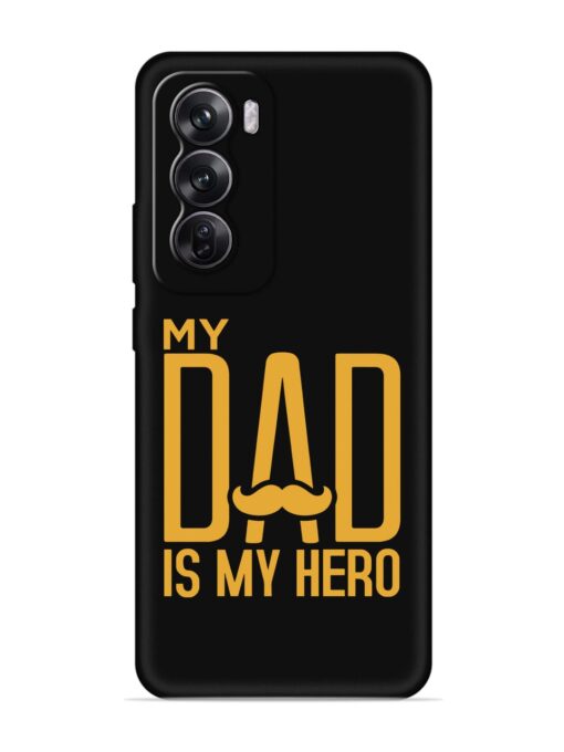 My Dad Is My Hero Embossed Soft Silicone Case for Oppo Reno 12 Pro (5G)