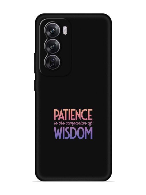 Patience Is The Embossed Soft Silicone Case for Oppo Reno 12 Pro (5G) Zapvi