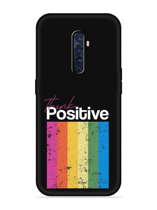 Think Positive Typography Embossed Soft Silicone Case for Oppo Reno 2 Zapvi