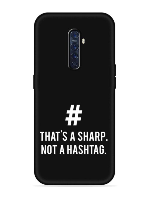 Thats Sharp Not Embossed Soft Silicone Case for Oppo Reno 2