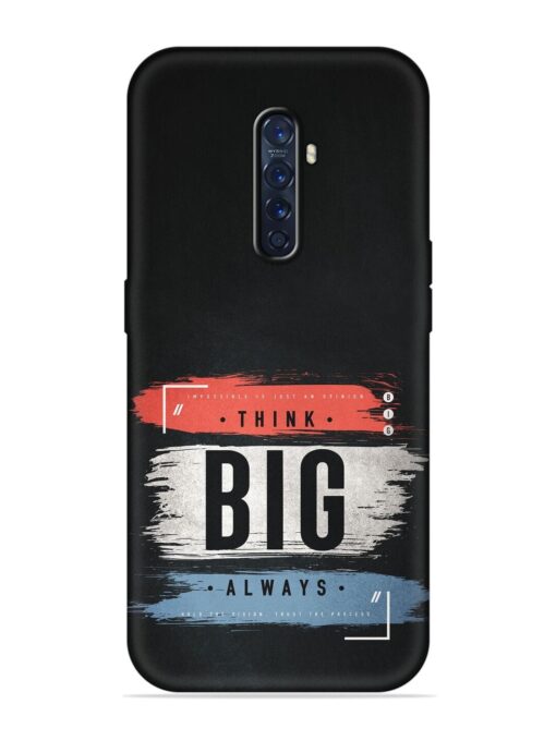 Think Big Always Embossed Soft Silicone Case for Oppo Reno 2 Zapvi