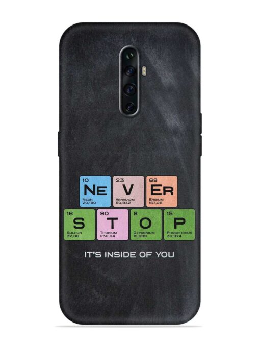 Never Stop It'S Inside Of You Embossed Soft Silicone Case for Oppo Reno 2Z Zapvi