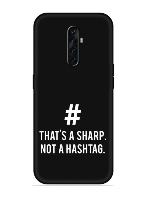 Thats Sharp Not Embossed Soft Silicone Case for Oppo Reno 2Z