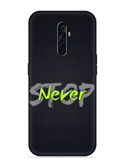 Never Stop Embossed Soft Silicone Case for Oppo Reno 2Z