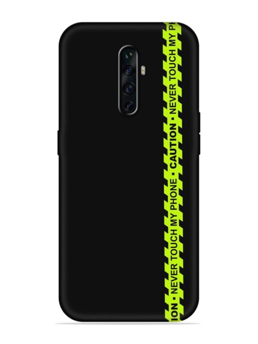 Never Touch My Phone Embossed Soft Silicone Case for Oppo Reno 2Z Zapvi