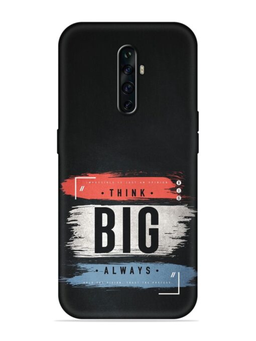 Think Big Always Embossed Soft Silicone Case for Oppo Reno 2Z