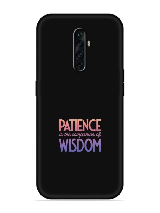 Patience Is The Embossed Soft Silicone Case for Oppo Reno 2Z Zapvi