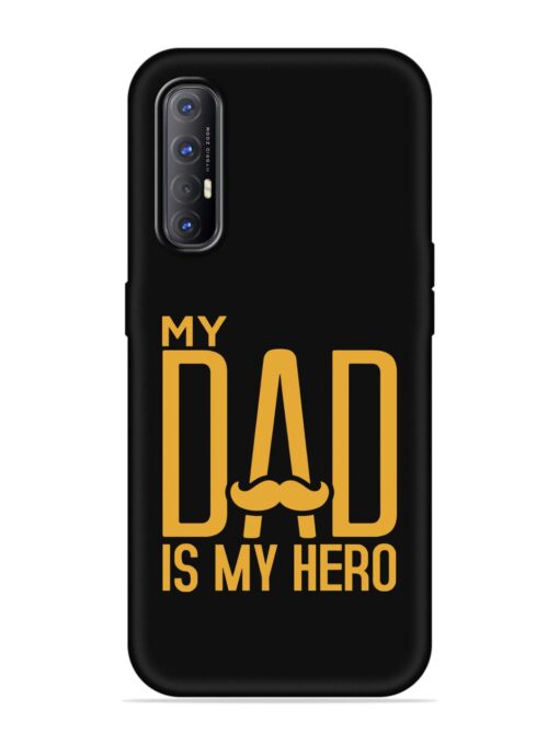 My Dad Is My Hero Embossed Soft Silicone Case for Oppo Reno 3 Pro