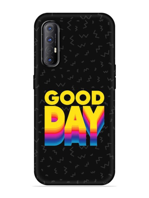 Good Day Embossed Soft Silicone Case for Oppo Reno 3 Pro