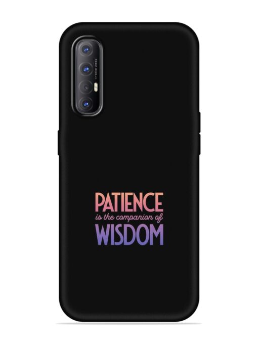 Patience Is The Embossed Soft Silicone Case for Oppo Reno 3 Pro Zapvi