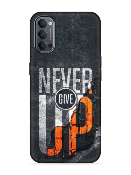 Never Give Up Embossed Soft Silicone Case for Oppo Reno 4 Zapvi