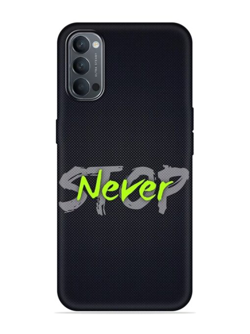 Never Stop Embossed Soft Silicone Case for Oppo Reno 4