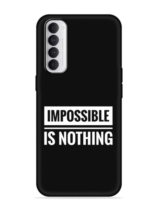 Impossible Is Nothing Embossed Soft Silicone Case for Oppo Reno 4 Pro