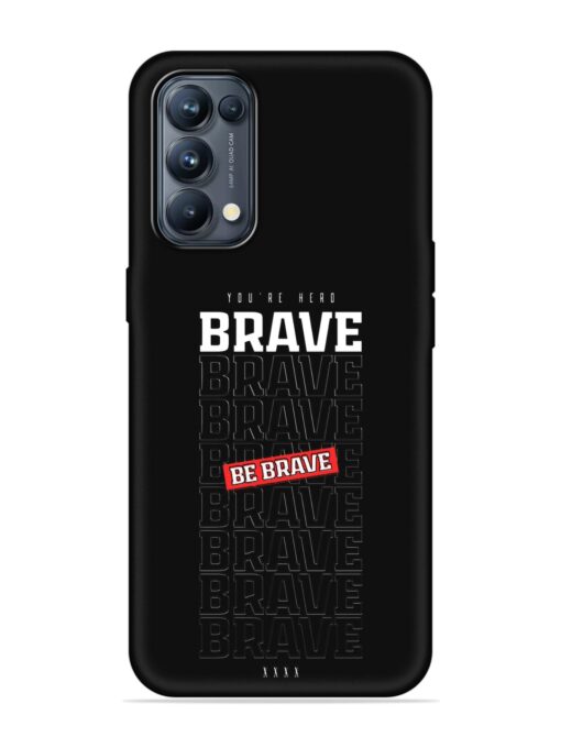 Be Brave Embossed Soft Silicone Case for Oppo Reno 5 Pro (5G) Zapvi