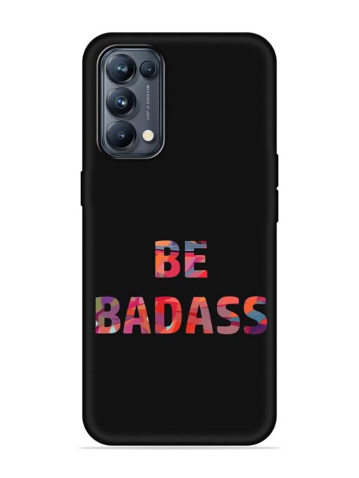 Be Badass Embossed Soft Silicone Case for Oppo Reno 5 Pro (5G) Zapvi