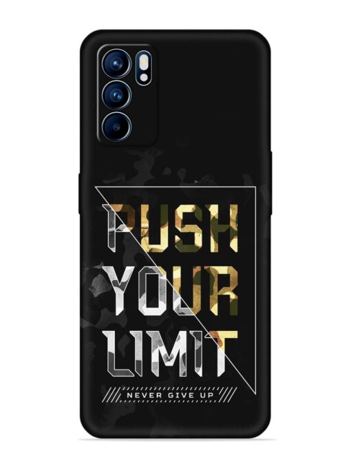 Push Your Limits Embossed Soft Silicone Case for Oppo Reno 6 (5G) Zapvi