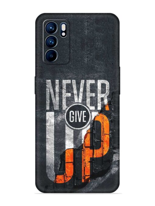 Never Give Up Embossed Soft Silicone Case for Oppo Reno 6 (5G)