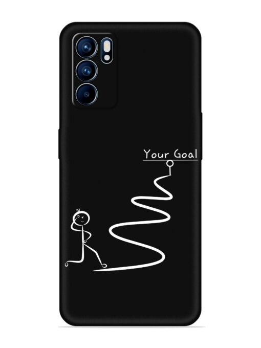 Your Goal Embossed Soft Silicone Case for Oppo Reno 6 (5G) Zapvi