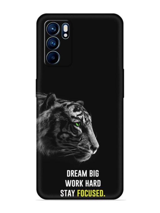 Dream Big Work Hard Embossed Soft Silicone Case for Oppo Reno 6 (5G) Zapvi