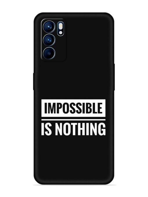 Impossible Is Nothing Embossed Soft Silicone Case for Oppo Reno 6 (5G) Zapvi