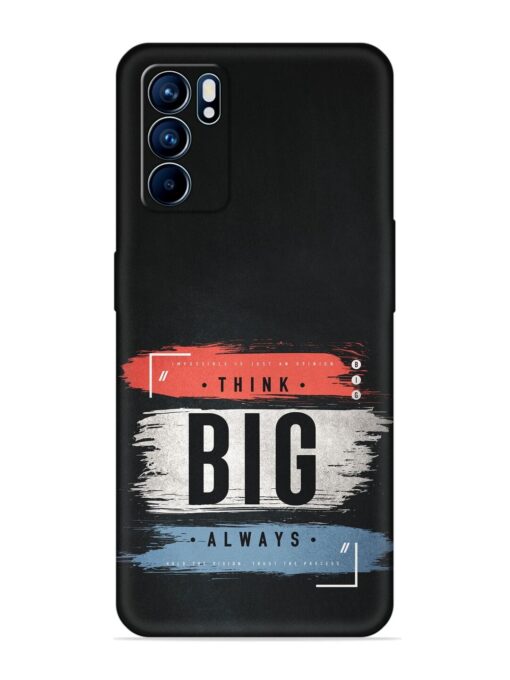 Think Big Always Embossed Soft Silicone Case for Oppo Reno 6 (5G)