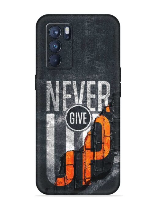 Never Give Up Embossed Soft Silicone Case for Oppo Reno 6 Pro (5G)