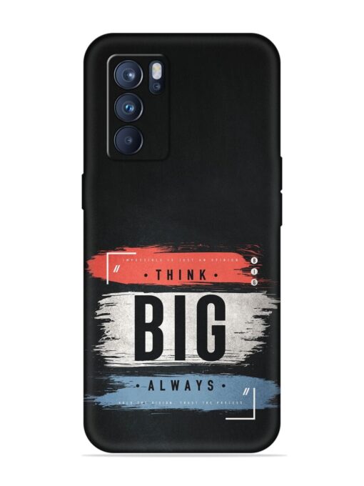 Think Big Always Embossed Soft Silicone Case for Oppo Reno 6 Pro (5G) Zapvi