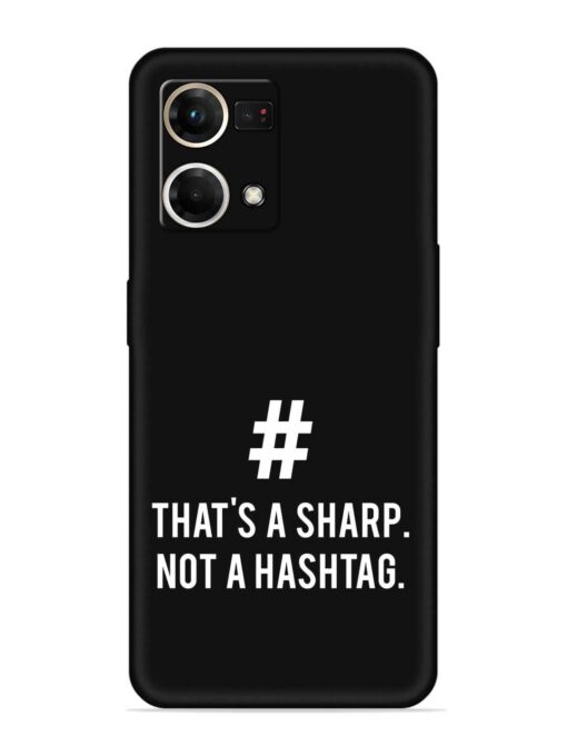 Thats Sharp Not Embossed Soft Silicone Case for Oppo Reno 7 (4G) Zapvi