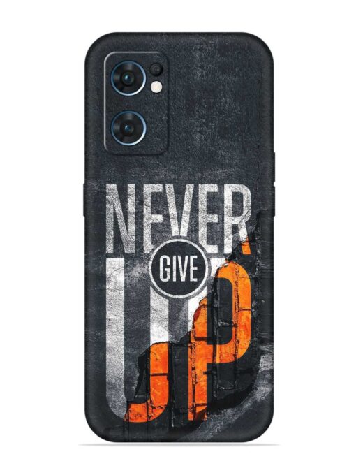 Never Give Up Embossed Soft Silicone Case for Oppo Reno 7 (5G) Zapvi