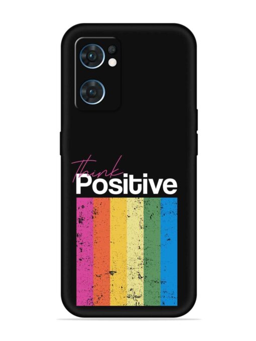 Think Positive Typography Embossed Soft Silicone Case for Oppo Reno 7 (5G) Zapvi