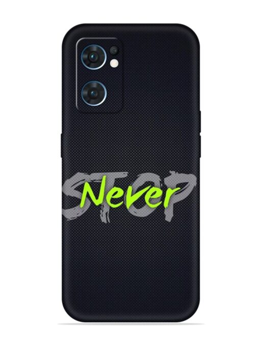 Never Stop Embossed Soft Silicone Case for Oppo Reno 7 (5G) Zapvi