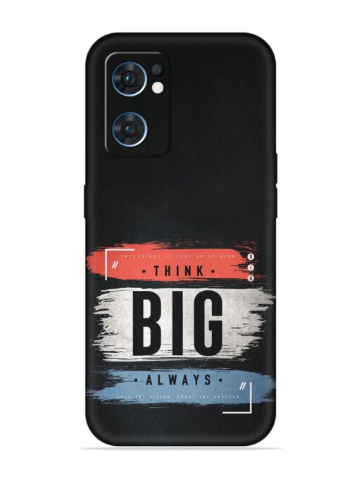 Think Big Always Embossed Soft Silicone Case for Oppo Reno 7 (5G) Zapvi