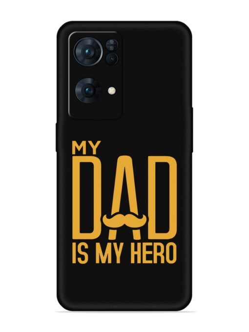 My Dad Is My Hero Embossed Soft Silicone Case for Oppo Reno 7 Pro (5G)