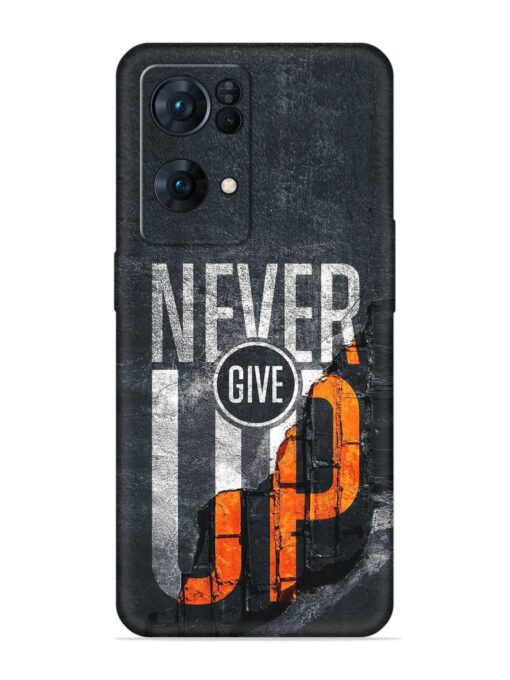 Never Give Up Embossed Soft Silicone Case for Oppo Reno 7 Pro (5G) Zapvi