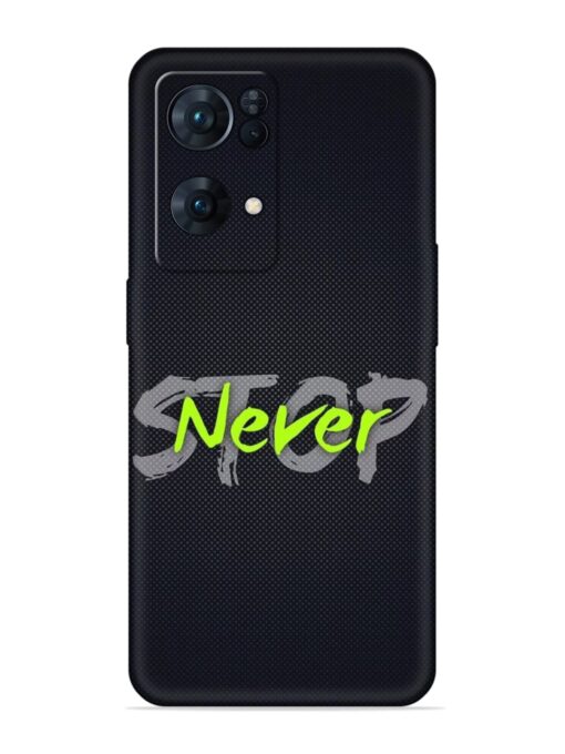 Never Stop Embossed Soft Silicone Case for Oppo Reno 7 Pro (5G)