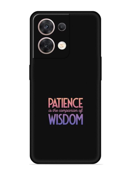 Patience Is The Embossed Soft Silicone Case for Oppo Reno 8 (5G) Zapvi