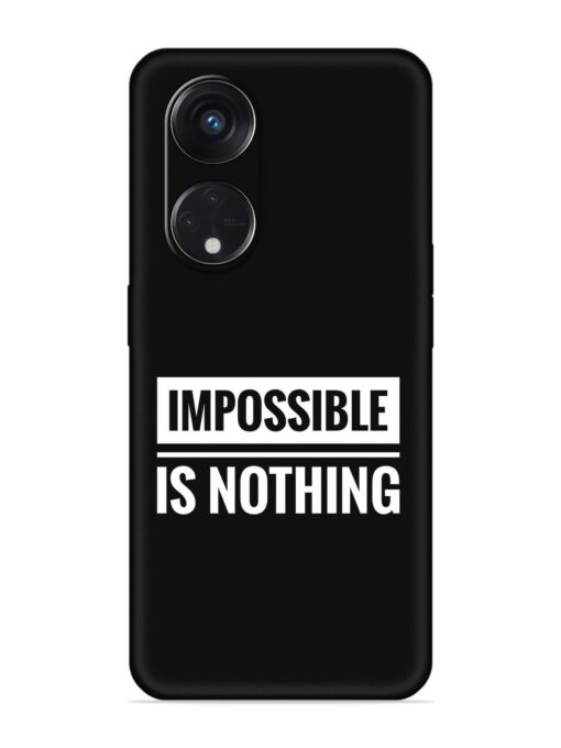 Impossible Is Nothing Embossed Soft Silicone Case for Oppo Reno 8T (5G) Zapvi