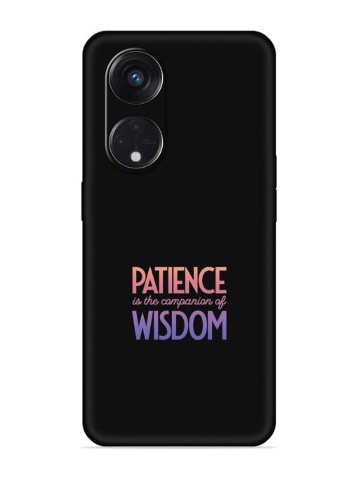 Patience Is The Embossed Soft Silicone Case for Oppo Reno 8T (5G) Zapvi